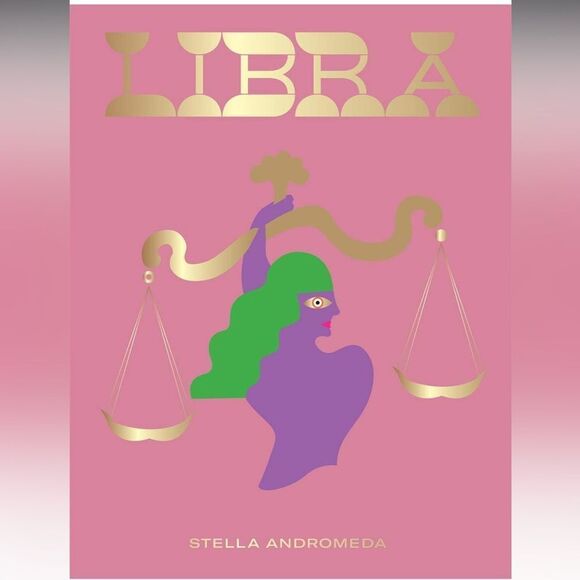 Libra: Harness the Power of the Zodiac Astrology Book by Stella Andromeda - Picture 1 of 5